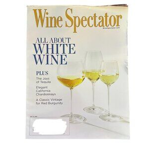 Wine Spectator Magazine July 31 2025 All About White Wine Joys of Tequila